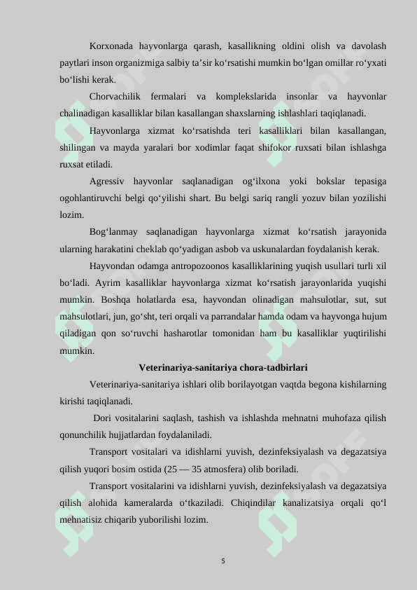 Qishloq xo‘jaligi hayvonlarining yuqumli kasalliklarini oldini olishda veterinariya-sanitariyasining asosiy turlari va bajarilishi 5