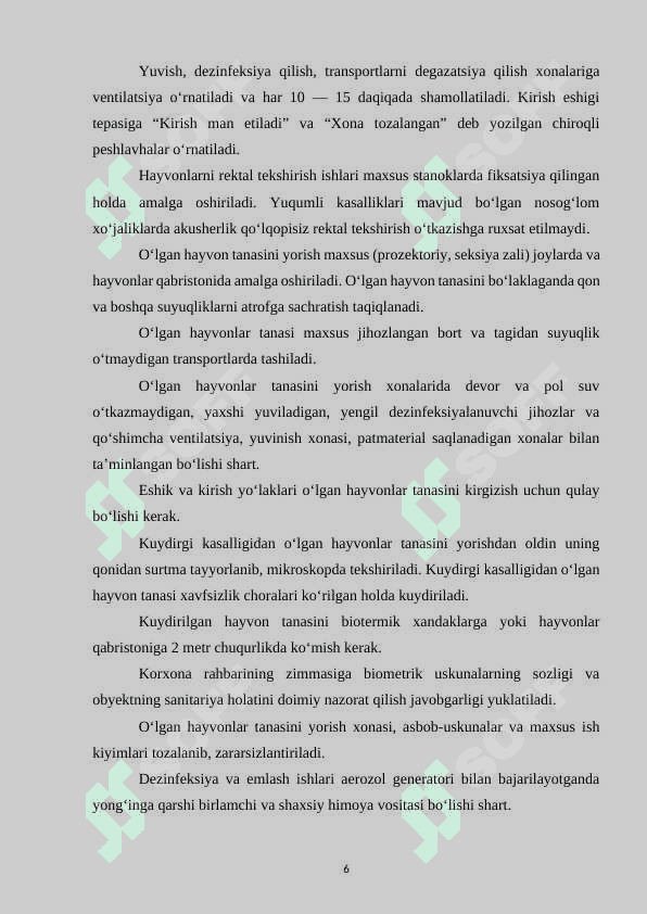 Qishloq xo‘jaligi hayvonlarining yuqumli kasalliklarini oldini olishda veterinariya-sanitariyasining asosiy turlari va bajarilishi 6