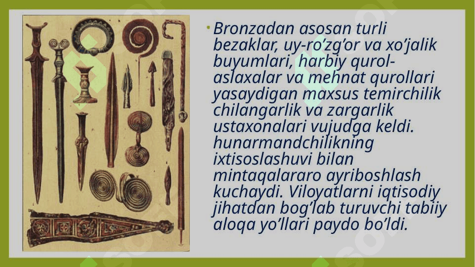 insoniyatning tarixiy rivojlanishida bronza davrining o'rni va roli 4