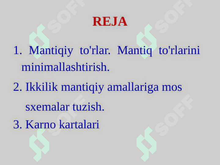 Mantiqiy to'rlar. Mantiq to'rlarini minimallashtirish. Ikkilik mantiqiy amallariga mos sxemalar tuzish. Karno kartalari 2