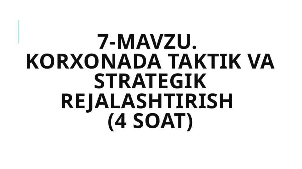 Korxonada taktik va strategik rejalashtirish