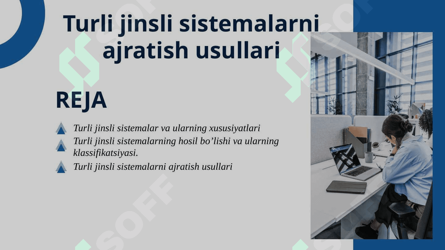TURLI JINSLI SISTEMALARNI AJRATISH USULLARI 2