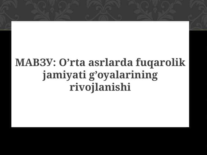 O’rta asrlarda fuqarolik jamiyati g’oyalarining rivojlanishi