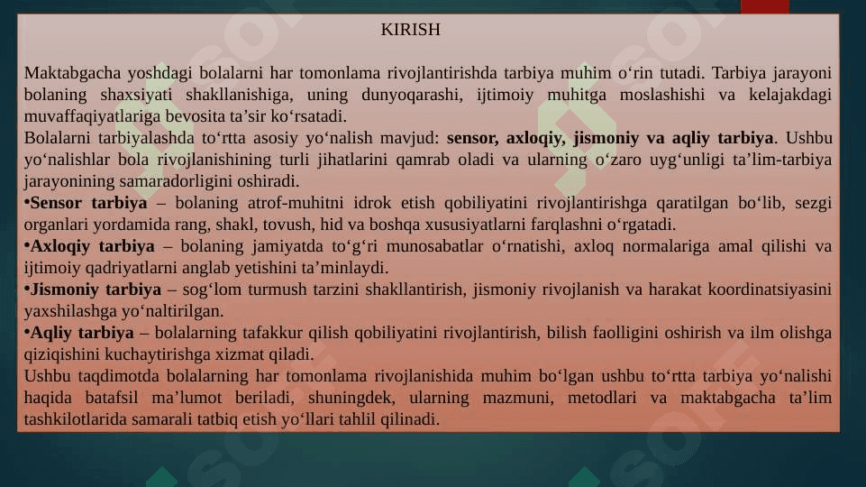 Sensor tarbiya tushunchasi.Sensor tarbiyaning mazmuni, maqsad va vazifalari.Sensor tarbiya usullari. Mariya Montessorining sensor tarbiyani rivojlantirish metodikasi. Ahloq tushunchasi.Ahloq normalari.Ahloqiy tushunchalar:ahloqiy ong,ahloqiy qadriyatlar,ahloqiy his-tuyg’ular. Jismoniy tarbiya tushunchasi.Jismoniy tarbiyaning asosiy tushunchalari:”jismoniytarbiya”,”jismoniy barkamollik”, “badantarbiya”,”jismoniy rivojlanish”. Aqliy tarbiya haqida tushunchasi.Aql kategoriyalari. 3