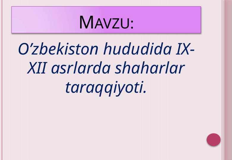 O’zbekiston hududida IX-XII asrlarda shaharlar taraqqiyoti 1