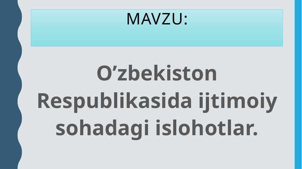 O’zbekiston Respublikasida ijtimoiy sohadagi islohotlar. 1