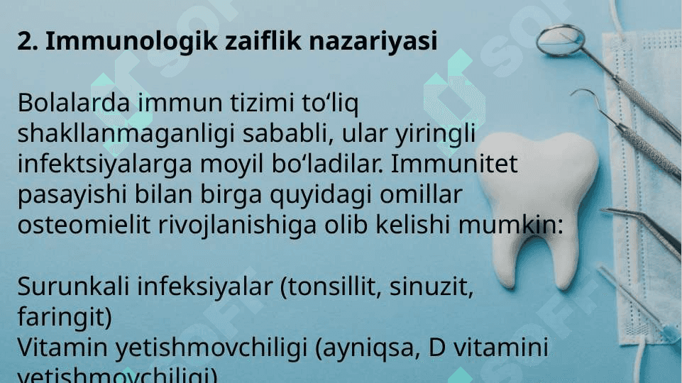 Bolalardagi jagʼ suyaklaridagi oʼtkir odontogen osteomielit. Kelib   chiqish nazariyalari. Yangi tugʼilgan chaqaloqlar va erta bolalik davridagi gematogen osteomielit. 4