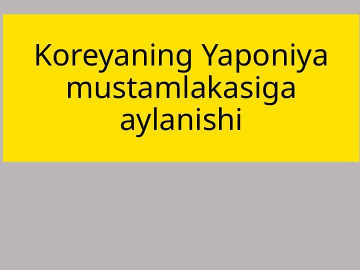 Koreyaning Yaponiya mustamlakasiga aylanishi 1