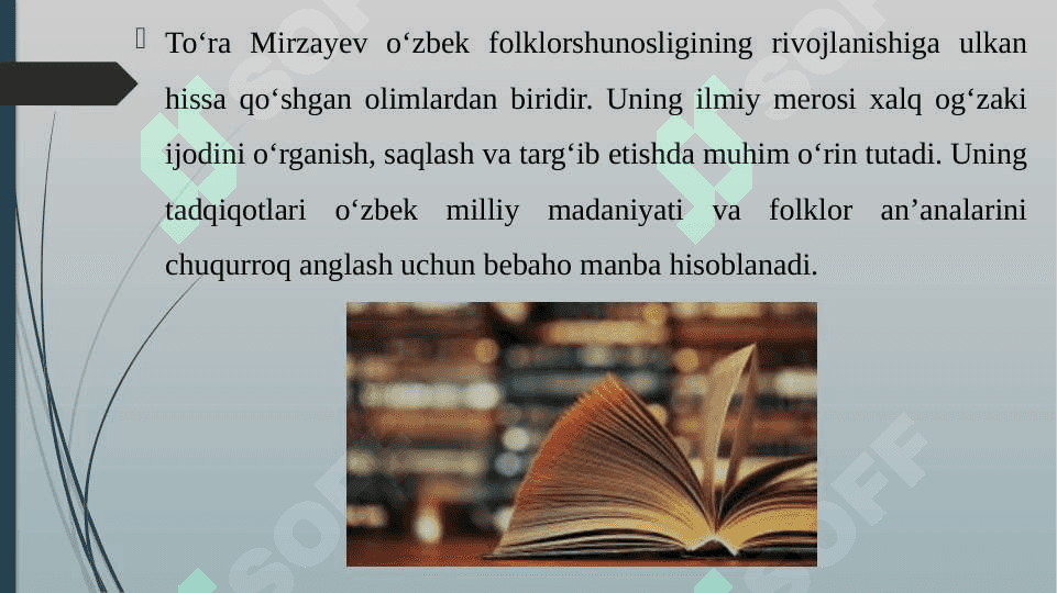"TOʻRA MIRZAYEVNING OʻZBEK FOLKLORSHUNOSLIGIGA QOʻSHGAN HISSASI" 7