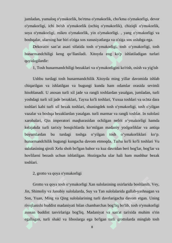 TOSH O’YMAKORLIGI SAN’ATI TARIXI,KELIB CHIQISH QO’LLANILISHI 8