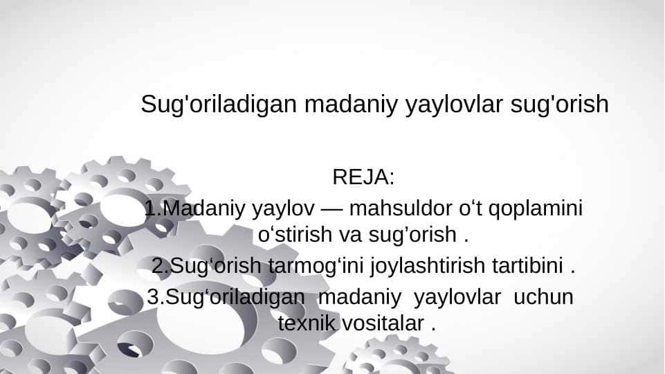 Sug'oriladigan madaniy yaylovlar sug'orish 1