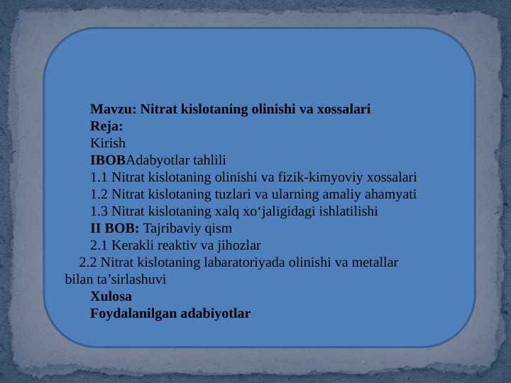 Nitrat kislotaning olinishi va xossalari 1
