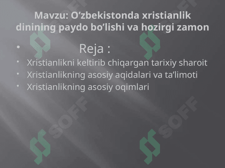 O’zbekistonda xiristian dinining rivojlanishi va hozirgi zamon 2