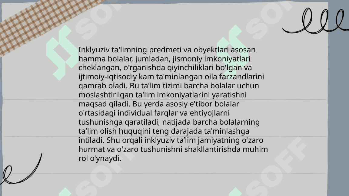 Inklyuziv taʼlim kursining predmeti obyekti tamoyillari, maqsad va vazifalari 4