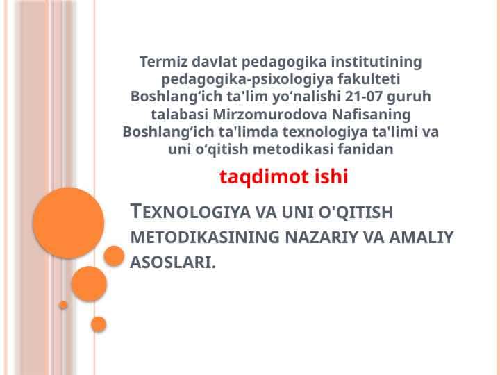 Texnologiya va uni o'qitish metodikasining nazariy va amaliy asoslari. 20test va 30 glossary 1