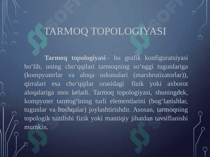 Tarmoqlar topologiyasi deganda nimalarni tushunasiz 2