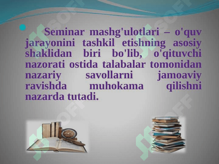 SEMINAR MASHG'ULOTLARIGA TAYYORGARLIK KO'RISH VA UNI O'QITISH METODIKASI 2