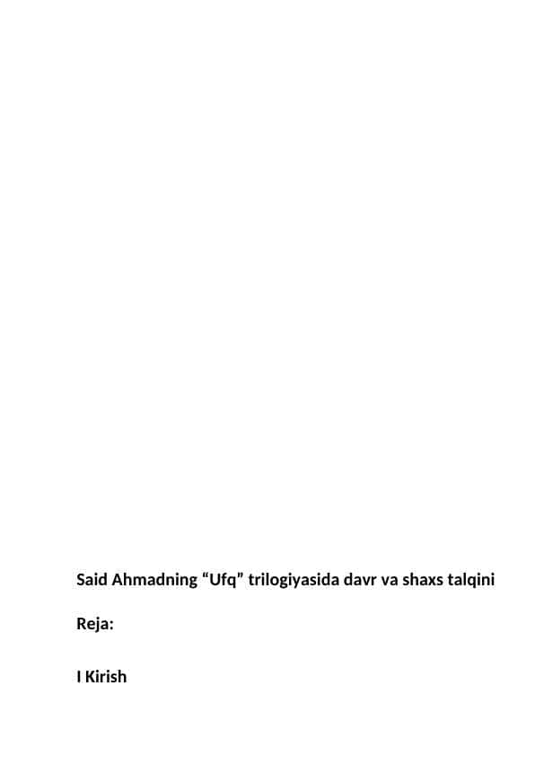 Said Ahmadning “Ufq” trilogiyasida davr va shaxs talqini