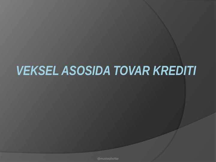 Veksel asosida tovar krediti 1