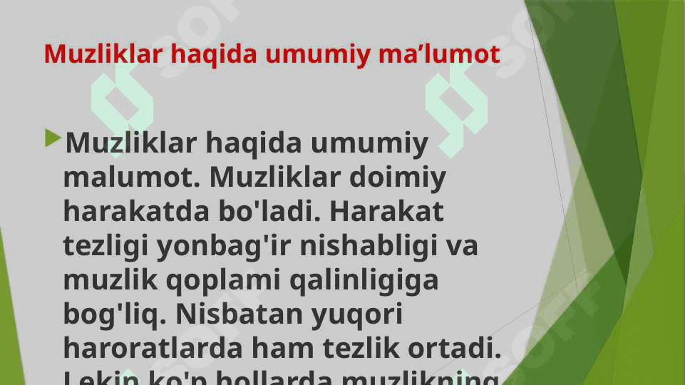 Muzliklar va ularning ahamiyati. 5