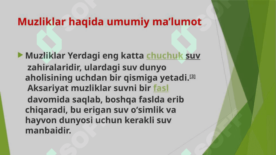 Muzliklar va ularning ahamiyati. 7