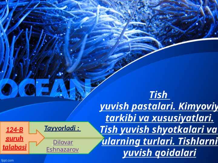 Tish yuvish pastalari. Kimyoviy tarkibi va xususiyatlari. Tish yuvish shyotkalari va  ularning turlari. Tishlarni yuvish qoidalari