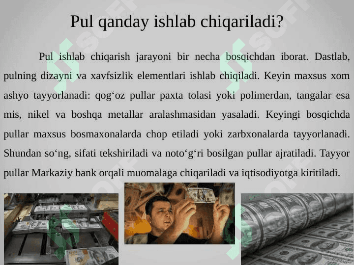 Pul haqida ,qanday ishlab chiqarilishi qayirdan kelishi qanday hom ashyodan tayyorlanishi haqida 7