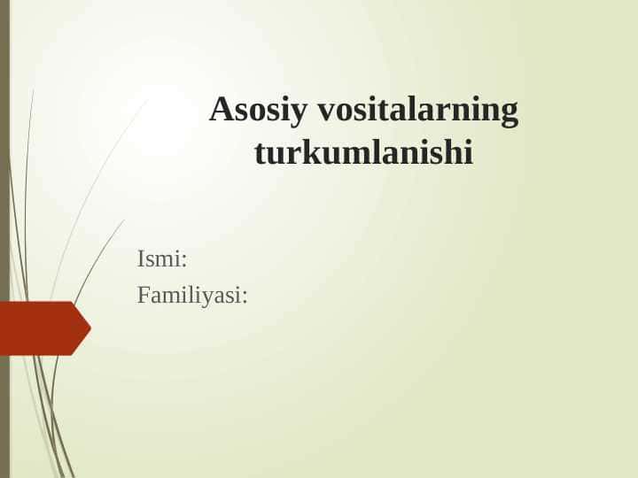 Asosiy vositalarning turkumlanishi 1