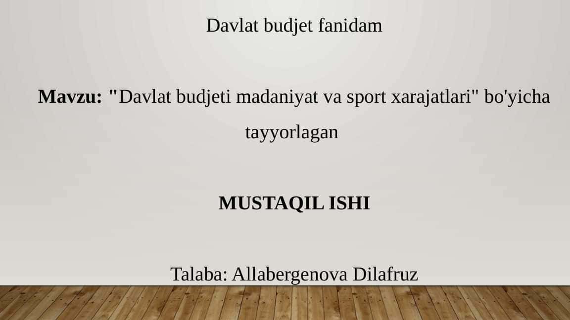 Davlat budjeti madaniyat va sport xarajatlari