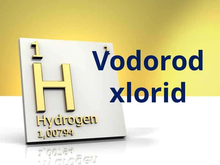 Vodorod xlorid. Dars ishlanmasi