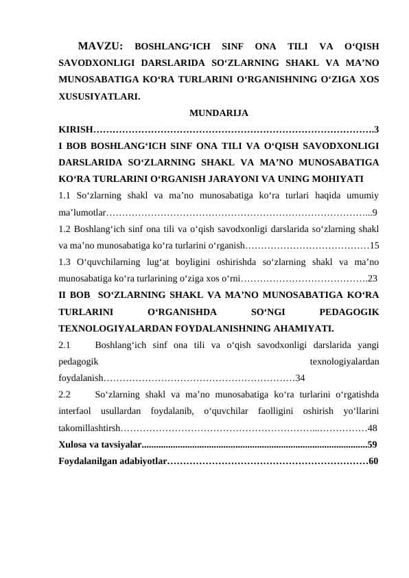 BОSHLANG‘ICH SINF ОNA TILI VA О‘QISH SAVОDXОNLIGI DARSLARIDA SО‘ZLARNING SHAKL VA MA’NО MUNОSABATIGA KО‘RA TURLARINI О‘RGANISHNING О‘ZIGA XОS XUSUSIYATLARI