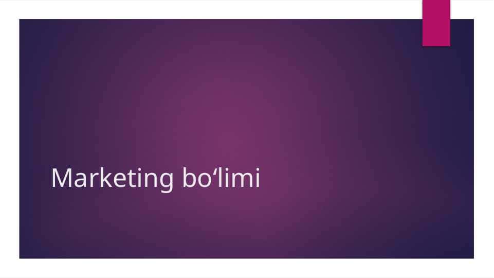 Marketing bo‘limi 1
