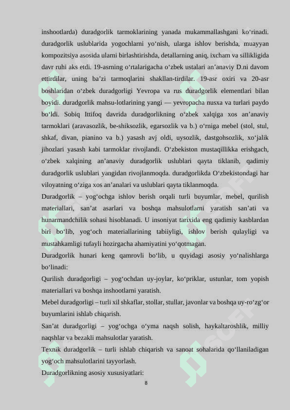 Duradgorlik san'ati. Duradgorlikning tarixi va rivojlanish bosqichlari 8