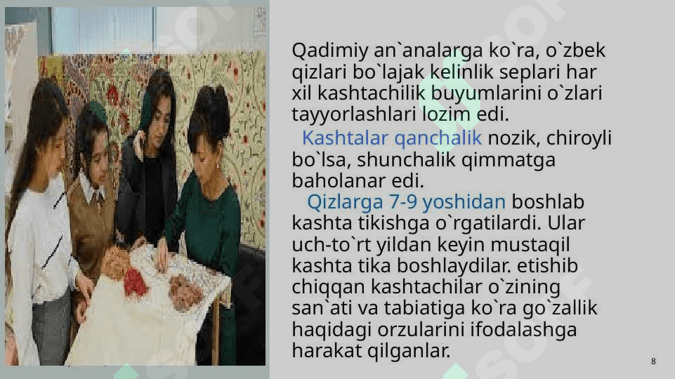 KASHTACHILIK TARIXI VA TAYYORLASH TEXNOLOGIYASI 8