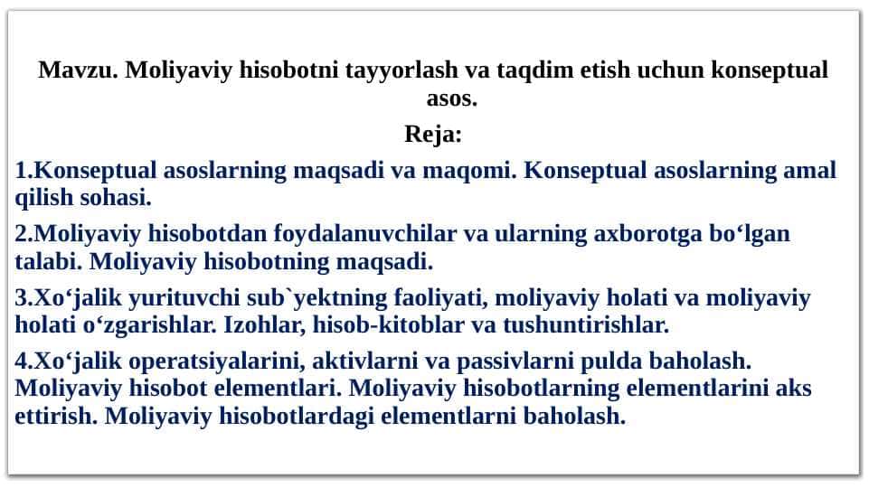 Moliyaviy hisobotni tayyorlash va taqdim etish uchun konseptual asos