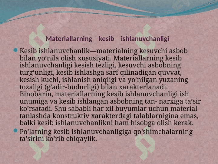 Metаllаr, plаstmаssаlаr vа yog’оchlаrning kesib ishlаnuvchаnligi 2