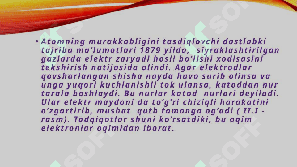elementar zarrachalarning  paydo bo’lish tarixi 2