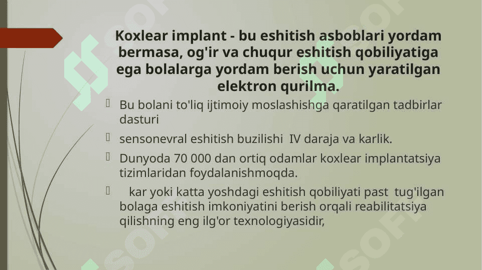 Koxlear implantatsiya: texnologiya, tibbiyot, surdopedagogika va logopediyaning rivojlanishidagi inovatsiya 2