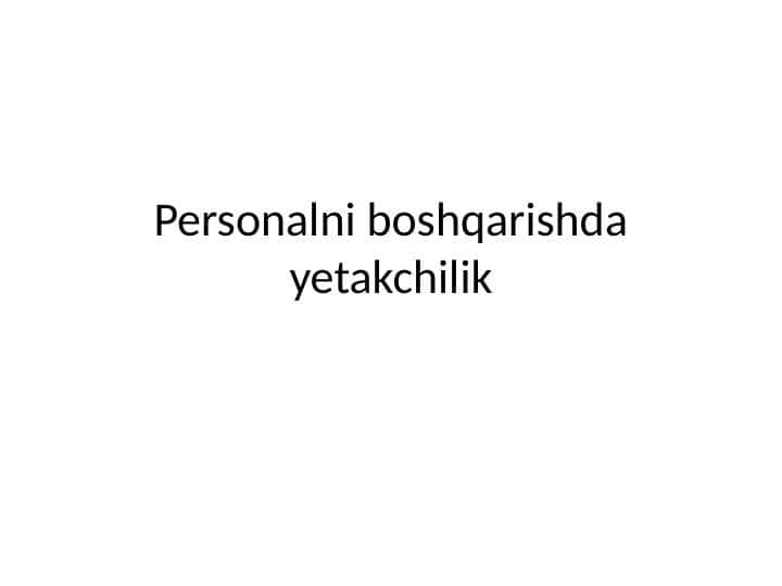 Personalni boshqarishda yetakchilik 1