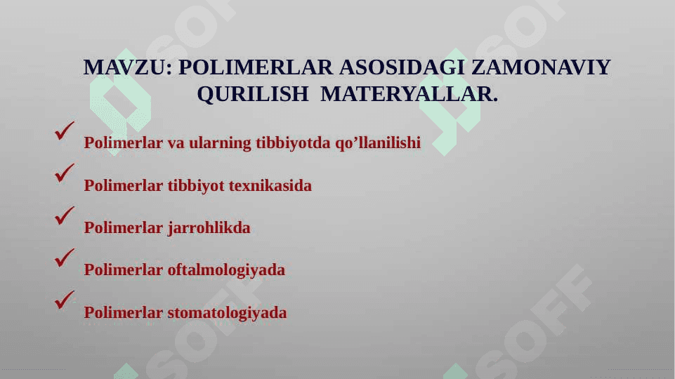 Polimerlar	asosidagi zamonaviy qurilish  materyallar 2