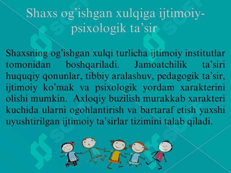 SHAXSNING OG’ISHGAN AXLOQIGA IJTIMOIY-PSIXOLOGIK TA’SIR 3