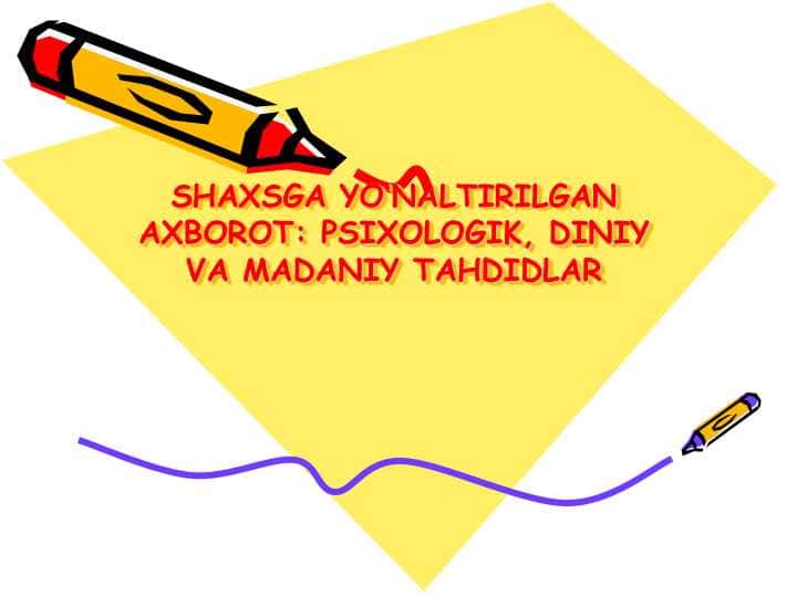 SHAXSGA YO'NALTIRILGAN AXBOROT: PSIXOLOGIK, DINIY VA MADANIY TAHDIDLAR 1