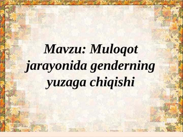Muloqot jarayonida genderning yuzaga chiqishi 1