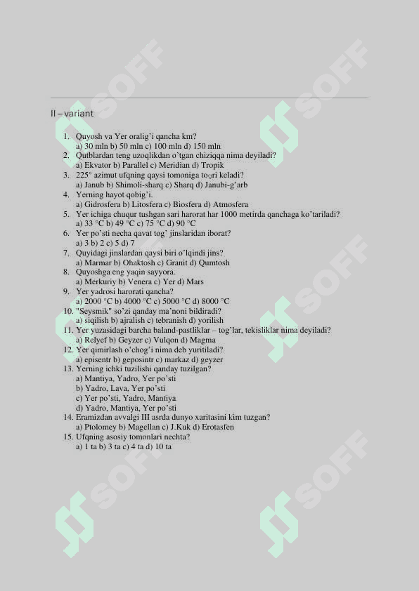 5 sinf Geografiyadan 2 ta variantdan iborat 

Umumiy 30 ta test.
Javoblari bilan 2