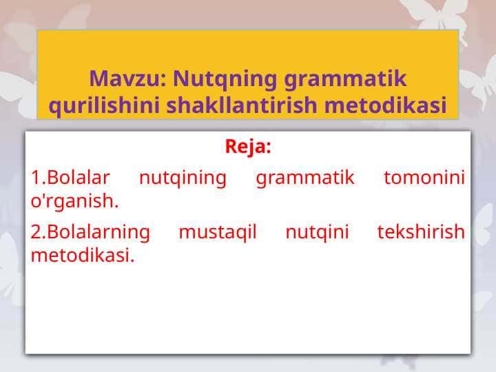 Nutqning grammatik qurilishini shakllantirish metodikasi 1