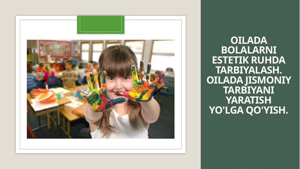 Estetik tarbiya va ta’limning nazariy asosi