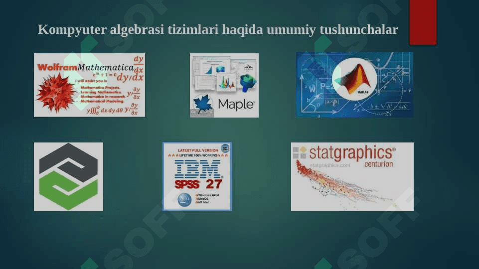 Kompyuterli matematik tizimlar va ularning turlari. Matematik paketlar Mathematica, Maple, Matlab, Derive, Mathcad, SPSS, Statistica, Statgraphics, Stadiapaketlarining funksional vazifalari 3