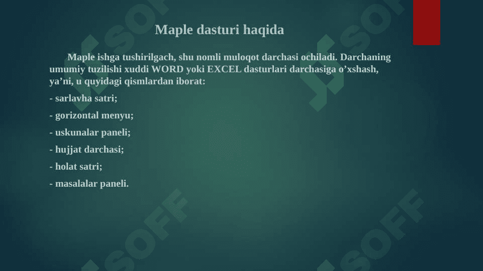Kompyuterli matematik tizimlar va ularning turlari. Matematik paketlar Mathematica, Maple, Matlab, Derive, Mathcad, SPSS, Statistica, Statgraphics, Stadiapaketlarining funksional vazifalari 4