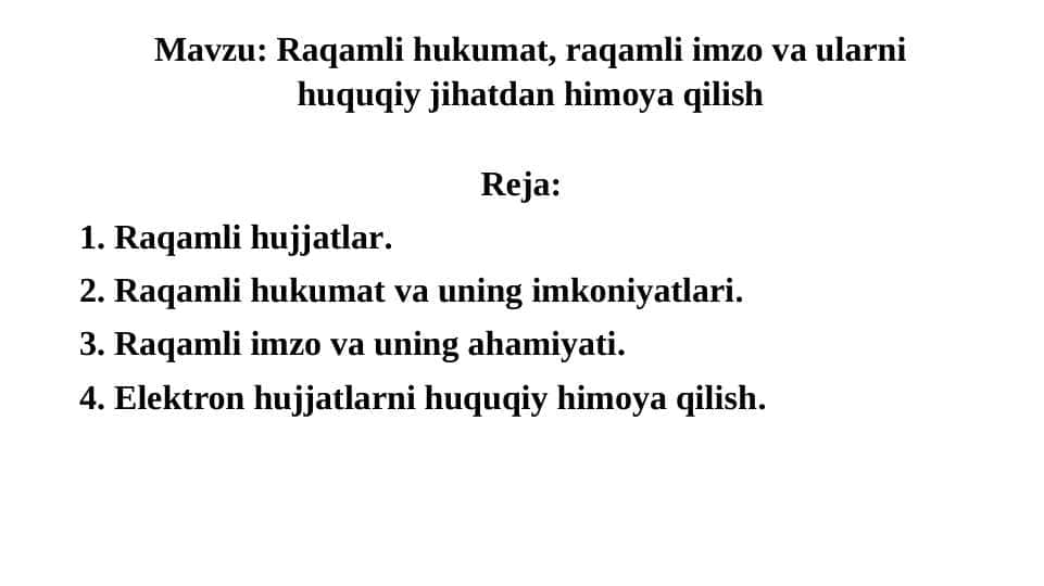 Raqamli hukumat, raqamli imzo va ularni huquqiy jihatdan himoya qilish