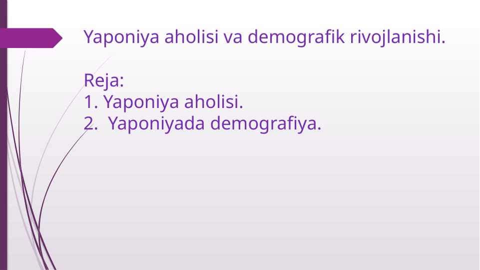 Yaponiya aholisi va demografik rivojlanishi